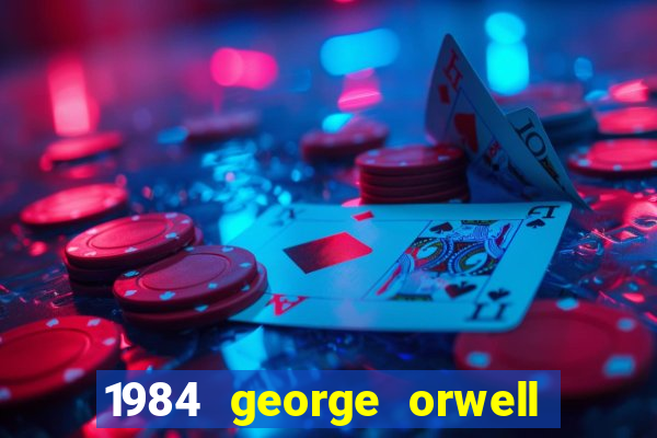 1984 george orwell pdf companhia das letras